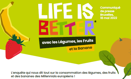 [Press Release - Mai 2022] L’enquête qui nous dit tout sur la consommation des légumes, des fruits et des bananes des Millennials européens !